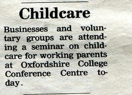 Newspaper cutting from Witney Gazette March 14th 1991. Seminar on child care to be held in Oxford...