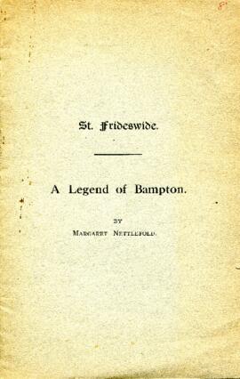 St Frideswide, A Legend of Bampton by Margaret Nettlefold of Bampton Manor