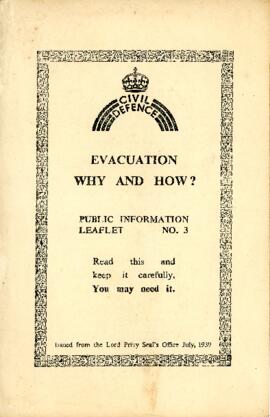 Evacuation.  Why and How.  July 1939