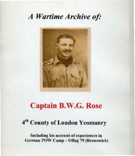 A Wartime Archive of Capt. B W G Rose 4th County of London Yeomanry & his experiences in a Ge...